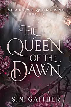 The Queen of the Dawn Summary