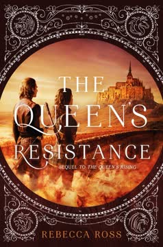 The Queen&#039;s Resistance Summary
