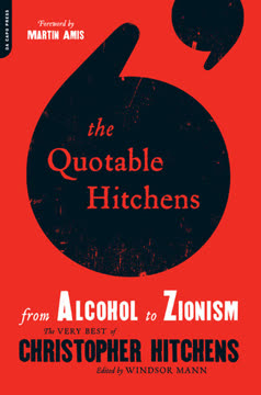 The Quotable Hitchens from Alcohol to Zionism Summary