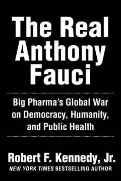 The Real Anthony Fauci Summary