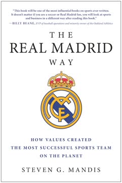 The Real Madrid Way Summary