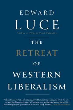 The Retreat of Western Liberalism Summary