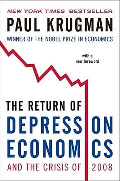 The Return of Depression Economics and the Crisis of 2008 Summary