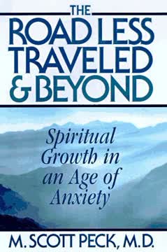 The Road Less Traveled &amp; Beyond Summary