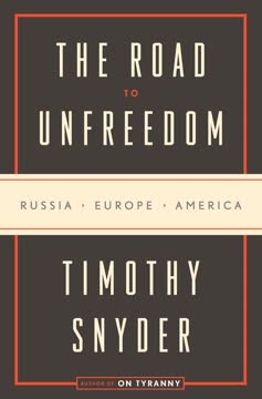 The Road to Unfreedom Summary
