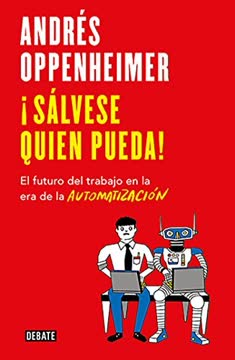 ¡Sálvese quien pueda! Summary