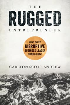 The Rugged Entrepreneur Summary