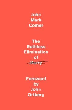 The Ruthless Elimination of Hurry Summary
