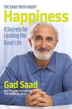 The Saad Truth about Happiness Summary