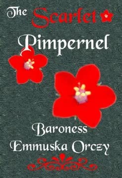 The Scarlet Pimpernel Summary