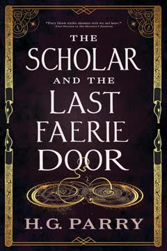 The Scholar and the Last Faerie Door Summary