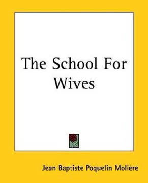 The School For Wives Summary