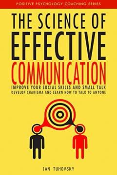 The Science of Effective Communication Summary