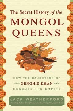 The Secret History of the Mongol Queens Summary