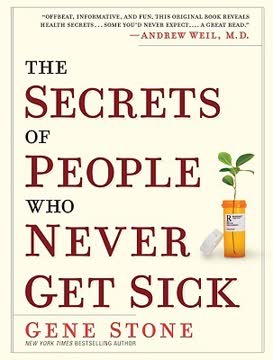 The Secrets of People Who Never Get Sick Summary