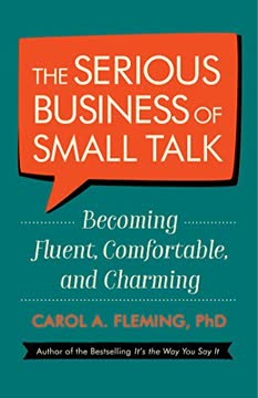 The Serious Business of Small Talk Summary