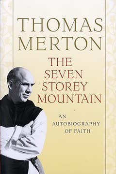 The Seven Storey Mountain Summary