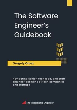 The Software Engineer&#039;s Guidebook Summary
