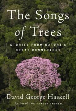 The Songs of Trees Summary