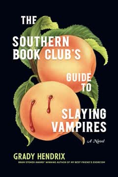 The Southern Book Club&#039;s Guide to Slaying Vampires Summary
