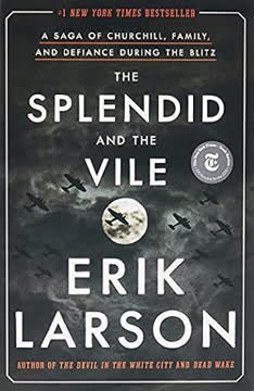 The Splendid and the Vile Summary