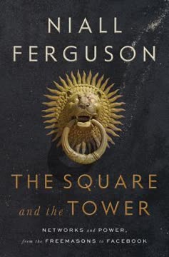 The Square and the Tower Summary