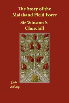 The Story of the Malakand Field Force Summary