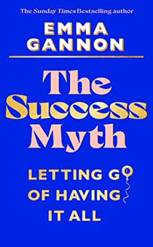 The Success Myth Summary