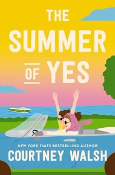 The Summer of Yes Summary