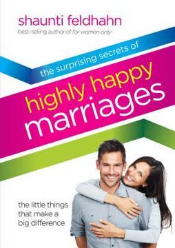 The Surprising Secrets of Highly Happy Marriages Summary
