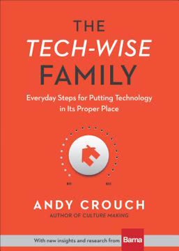 The Tech-Wise Family Summary