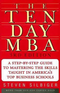 The Ten-Day MBA Summary