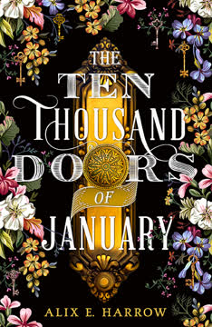 The Ten Thousand Doors of January Summary