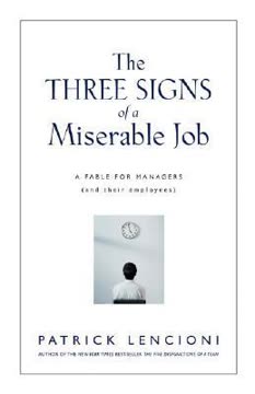 The Three Signs of a Miserable Job Summary