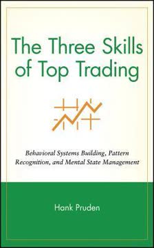 The Three Skills of Top Trading Summary