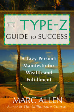 The Type-Z Guide to Success Summary