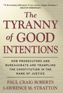 The Tyranny of Good Intentions Summary