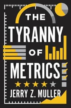 The Tyranny of Metrics Summary