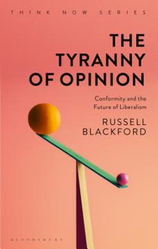 The Tyranny of Opinion Summary