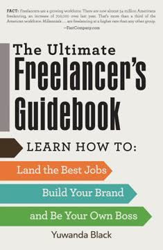 The Ultimate Freelancer&#039;s Guidebook Summary