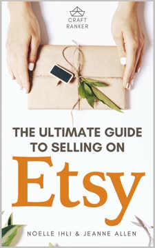 The Ultimate Guide to Selling on Etsy Summary
