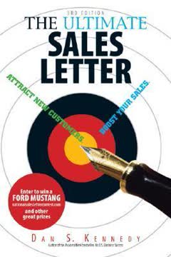 The Ultimate Sales Letter by Dan S. Kennedy