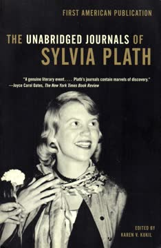 The Unabridged Journals of Sylvia Plath Summary