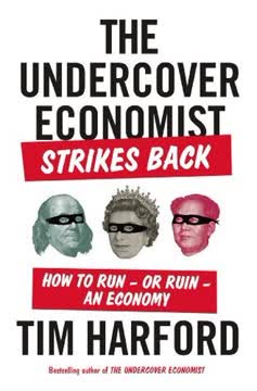 The Undercover Economist Strikes Back Summary