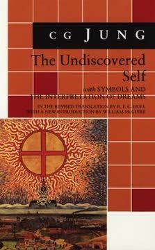 The Undiscovered Self/Symbols and the Interpretation of Dreams Summary