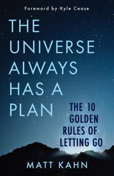The Universe Always Has a Plan Summary