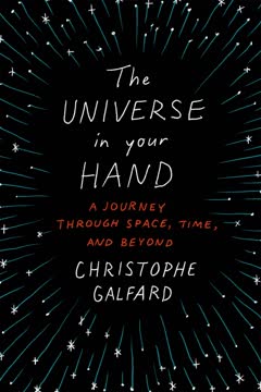 The Universe in Your Hand Summary