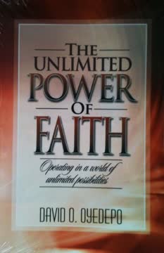 The Unlimited Power of Faith Summary