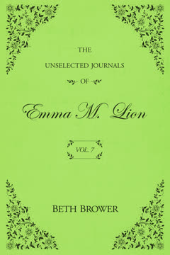 The Unselected Journals of Emma M. Lion