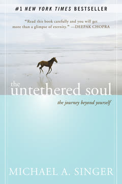 The Untethered Soul Summary